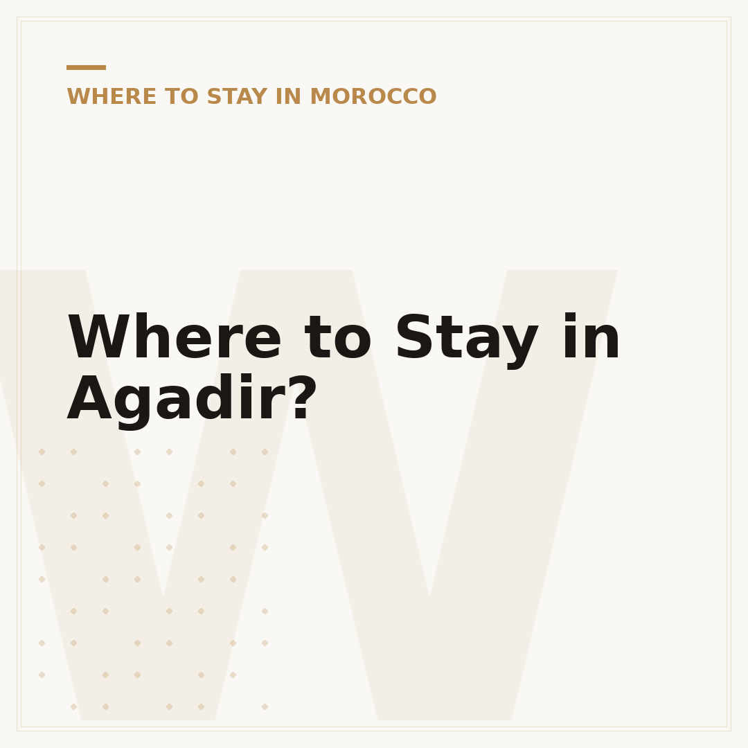 Where to Stay in Agadir?