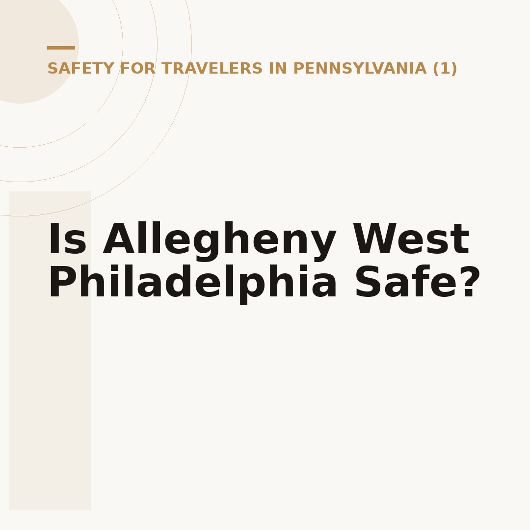 Is Allegheny West Philadelphia Safe?