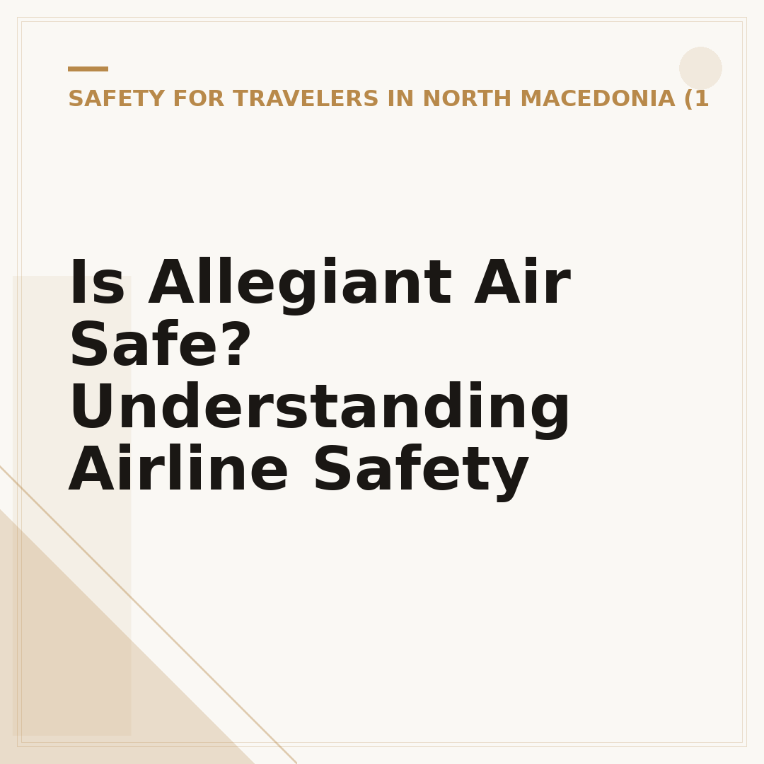 Is Allegiant Air Safe? Understanding Airline Safety