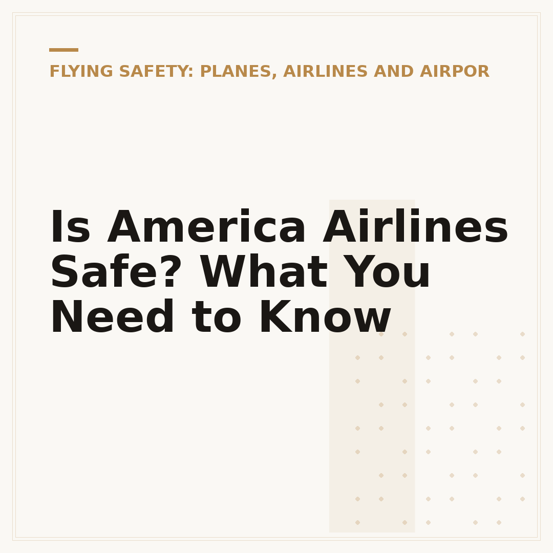 Is America Airlines Safe? What You Need to Know