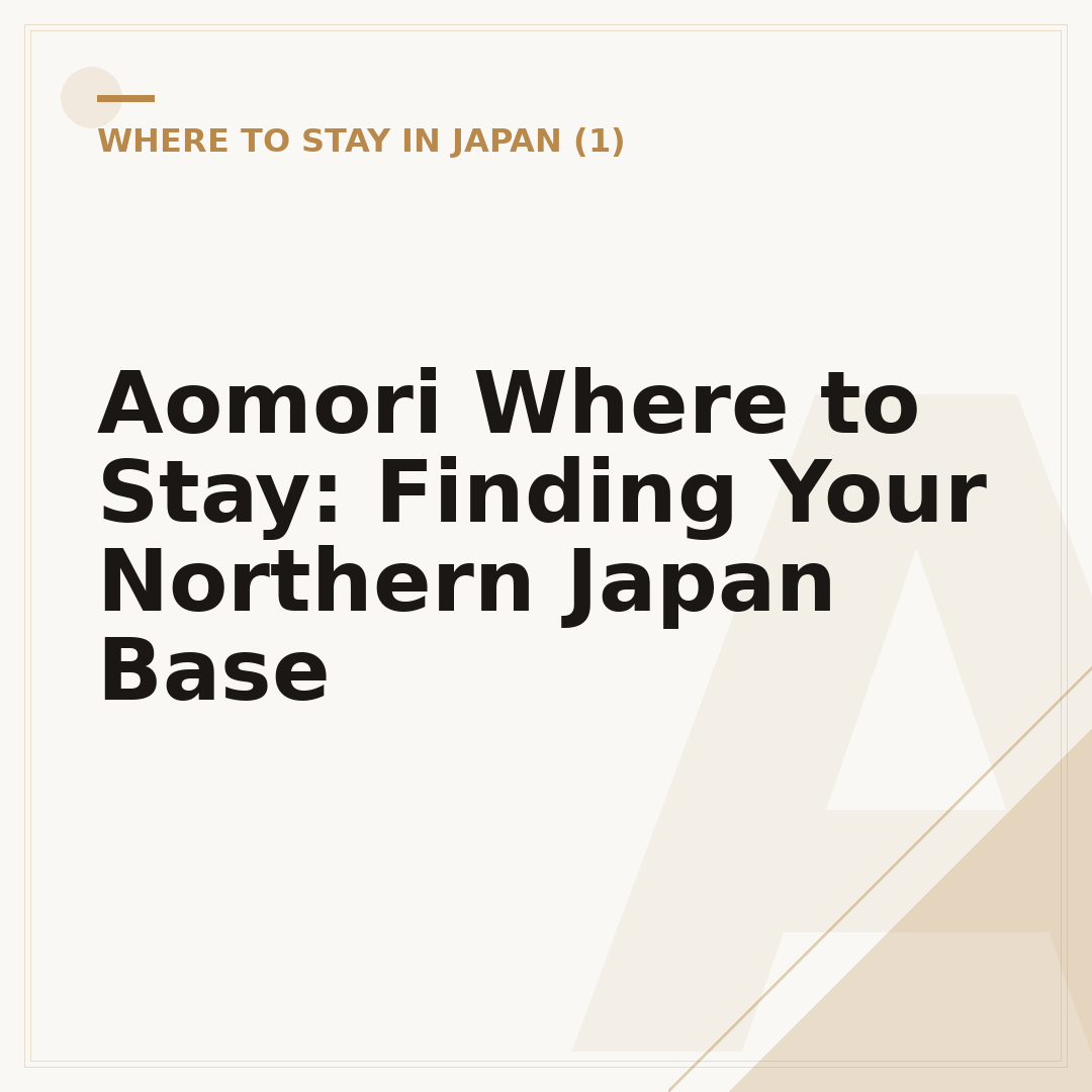 Aomori Where to Stay: Finding Your Northern Japan Base