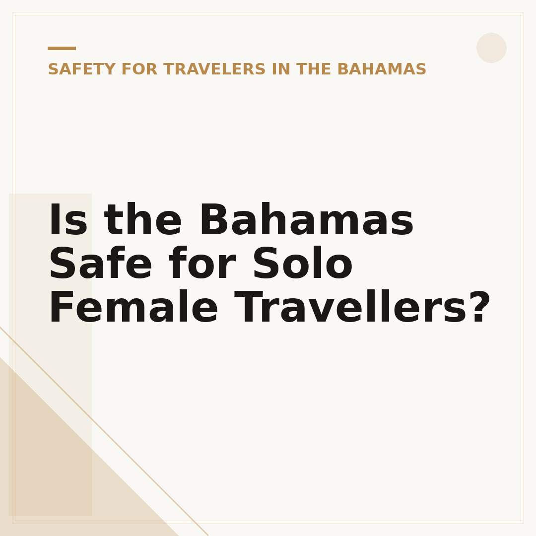Is the Bahamas Safe for Solo Female Travellers?