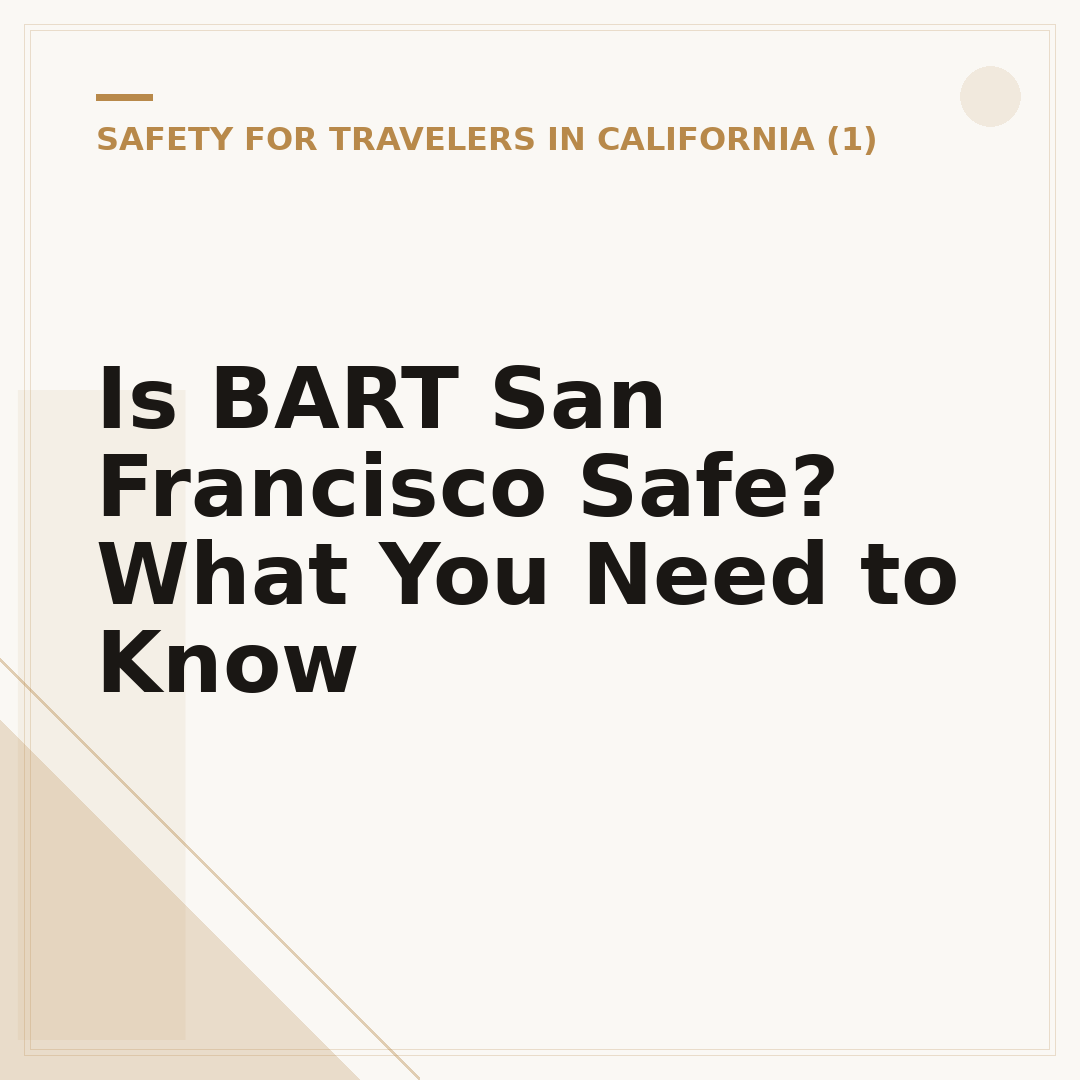 Is BART San Francisco Safe? What You Need to Know