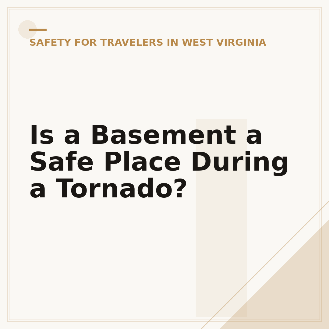 Is a Basement a Safe Place During a Tornado?