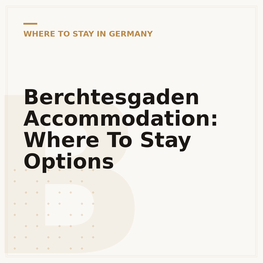 Berchtesgaden Accommodation: Where To Stay Options