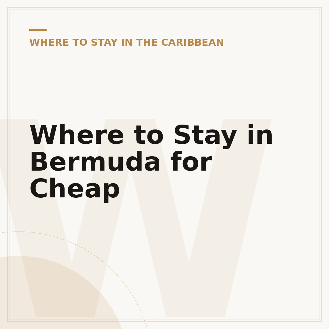 Where to Stay in Bermuda for Cheap
