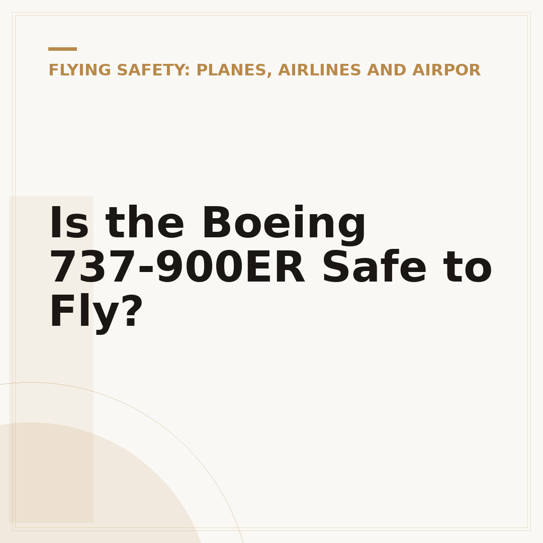 Is the Boeing 737-900ER Safe to Fly?