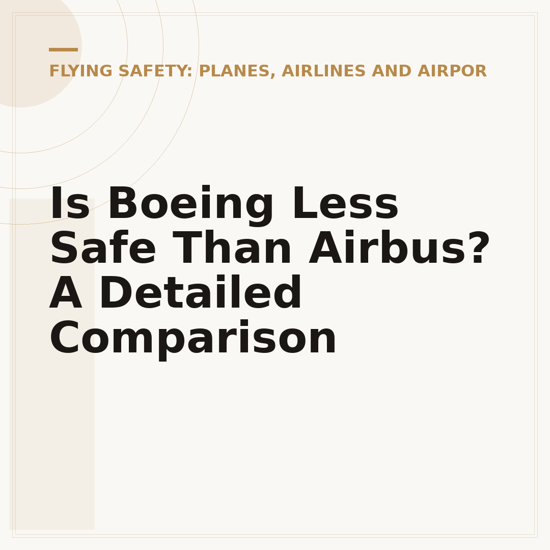 Is Boeing Less Safe Than Airbus? A Detailed Comparison