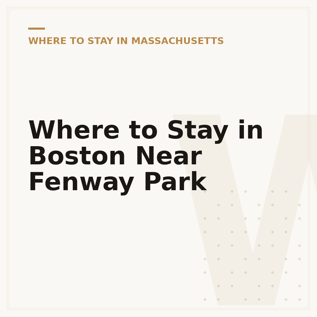 Where to Stay in Boston Near Fenway Park