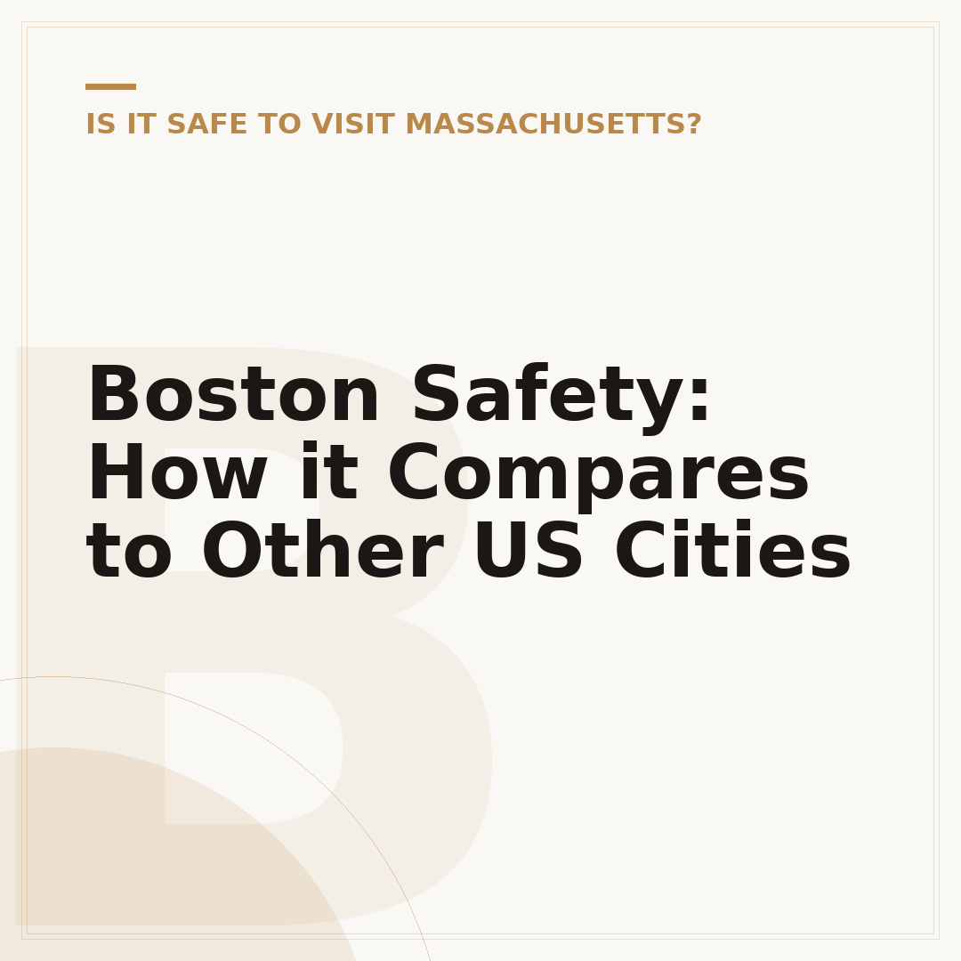 Boston Safety: How it Compares to Other US Cities