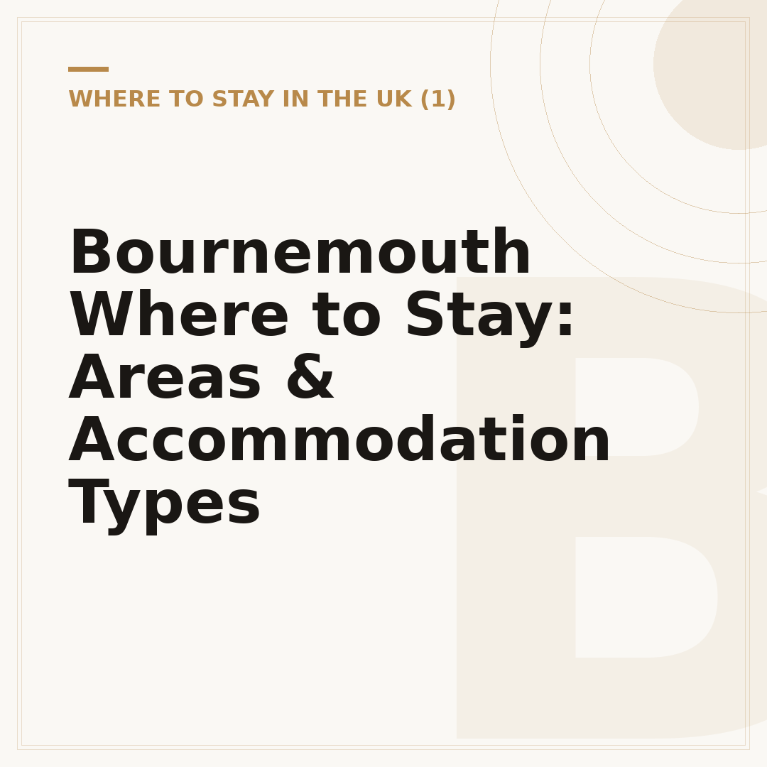Bournemouth Where to Stay: Areas & Accommodation Types