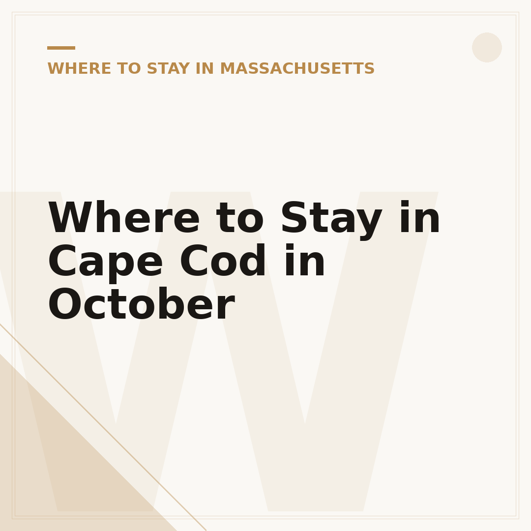 Where to Stay in Cape Cod in October