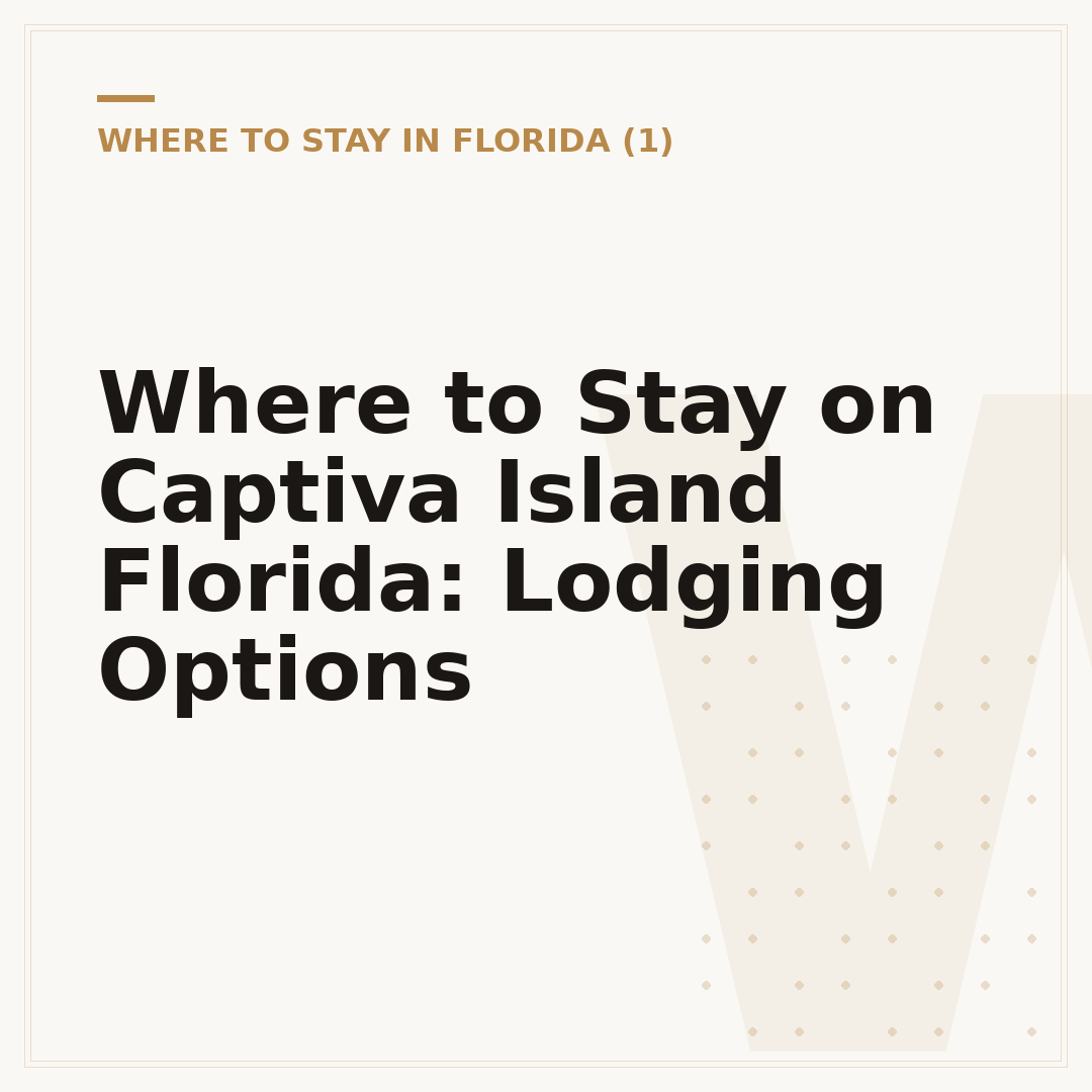 Where to Stay on Captiva Island Florida: Lodging Options