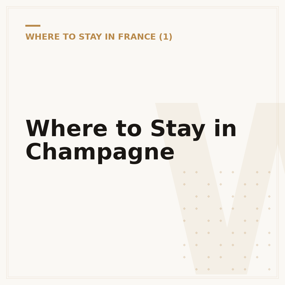 Where to Stay in Champagne