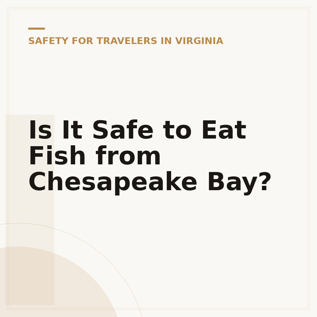 Is It Safe to Eat Fish from Chesapeake Bay?