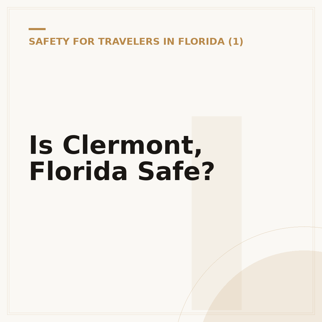 Is Clermont, Florida Safe?
