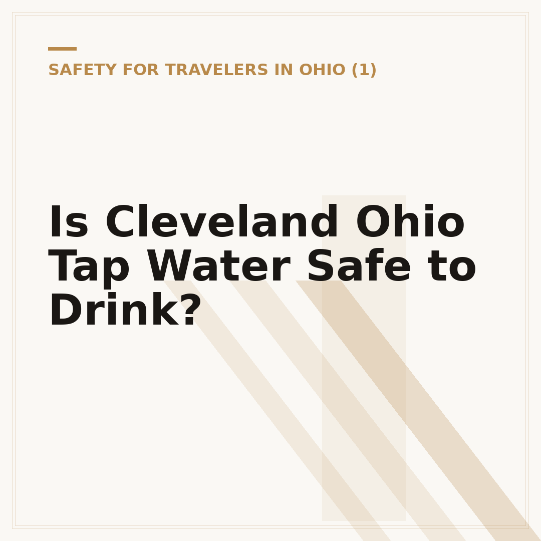 Is Cleveland Ohio Tap Water Safe to Drink?