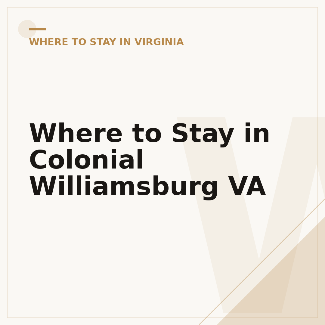 Where to Stay in Colonial Williamsburg VA