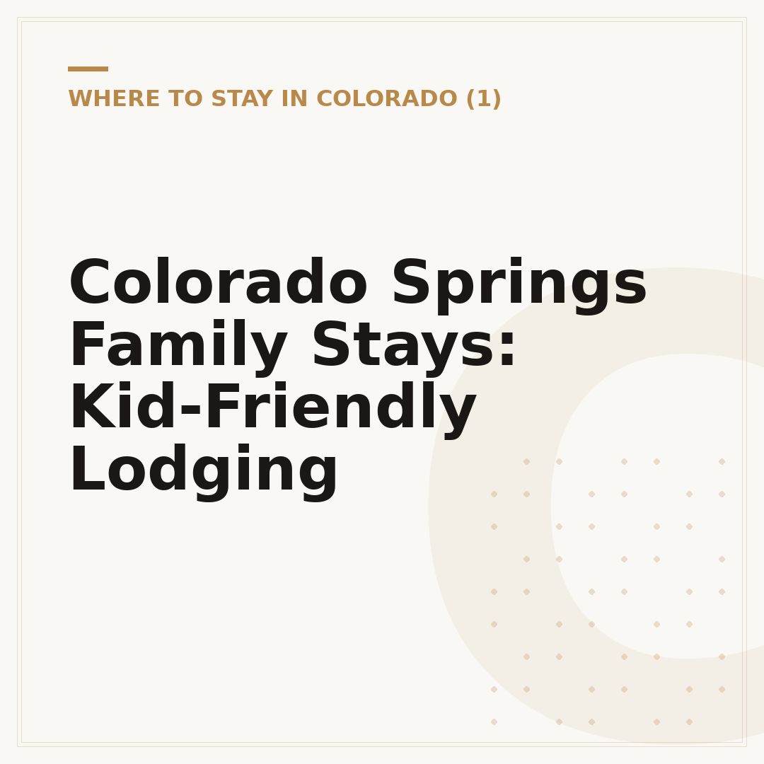 Colorado Springs Family Stays: Kid-Friendly Lodging