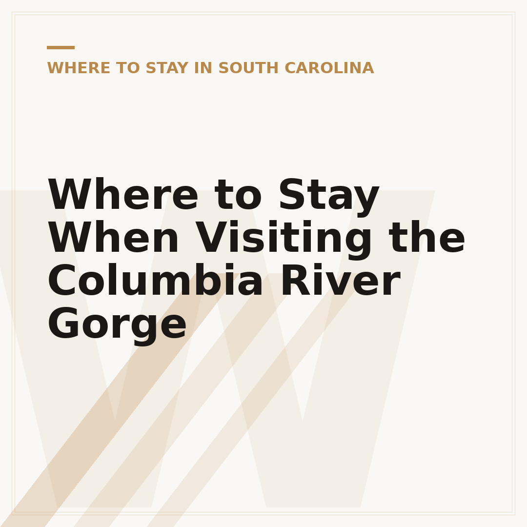 Where to Stay When Visiting the Columbia River Gorge