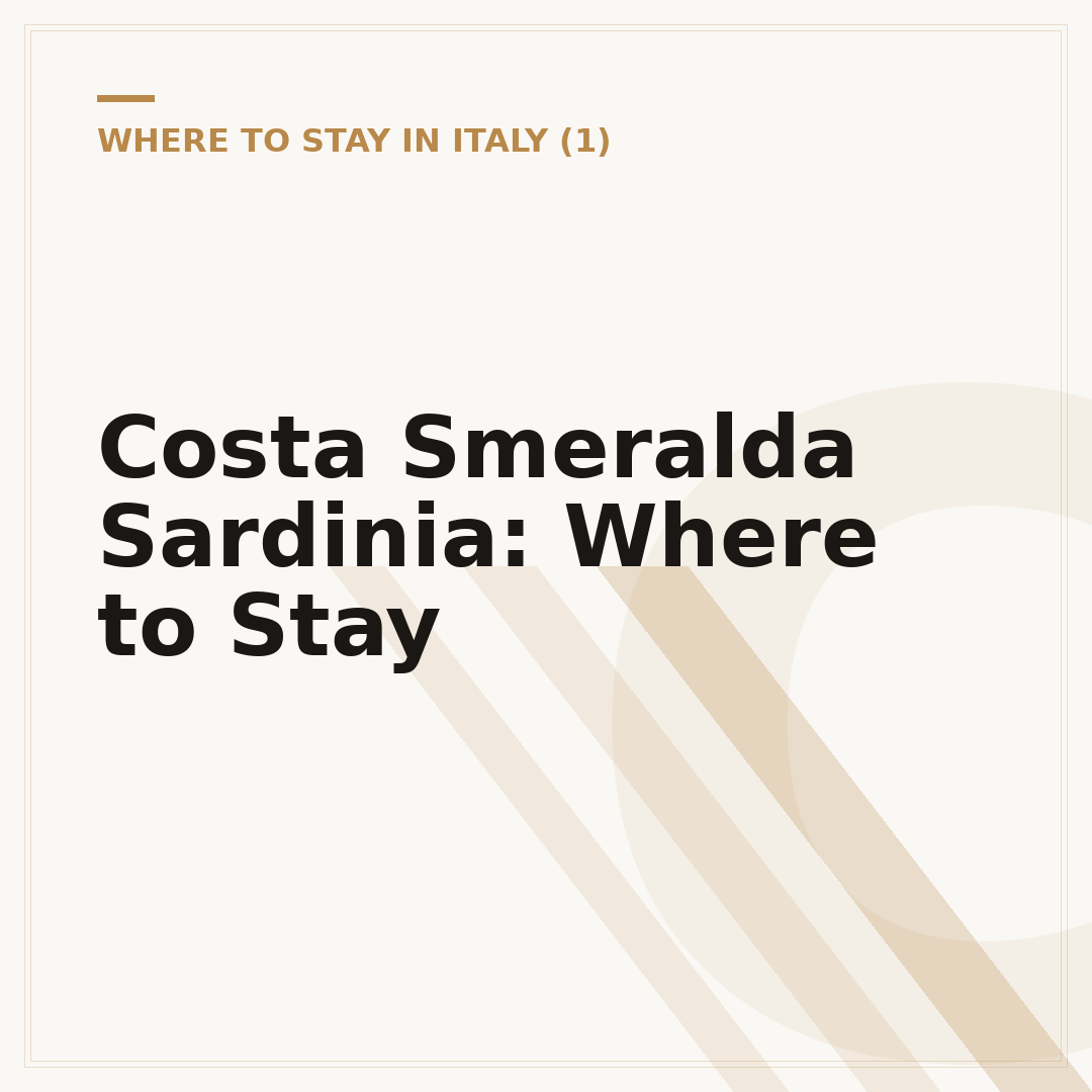 Costa Smeralda Sardinia: Where to Stay
