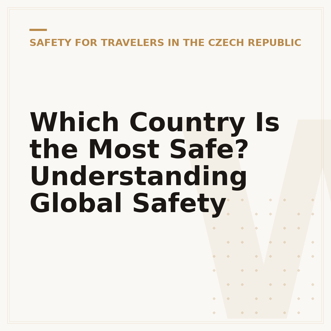 Which Country Is the Most Safe? Understanding Global Safety