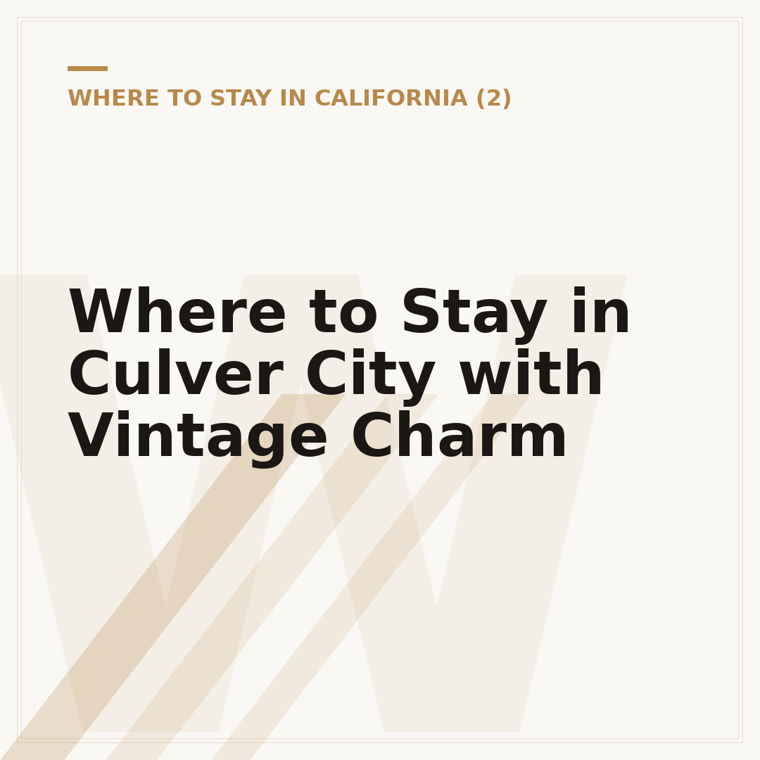 Where to Stay in Culver City with Vintage Charm