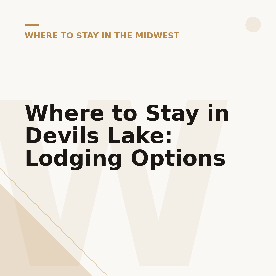 Where to Stay in Devils Lake: Lodging Options
