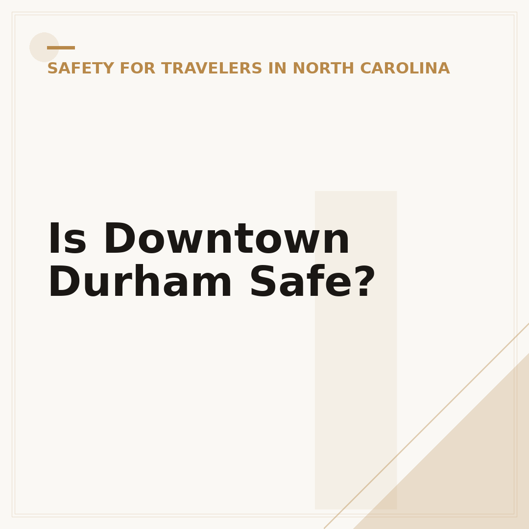 Is Downtown Durham Safe?