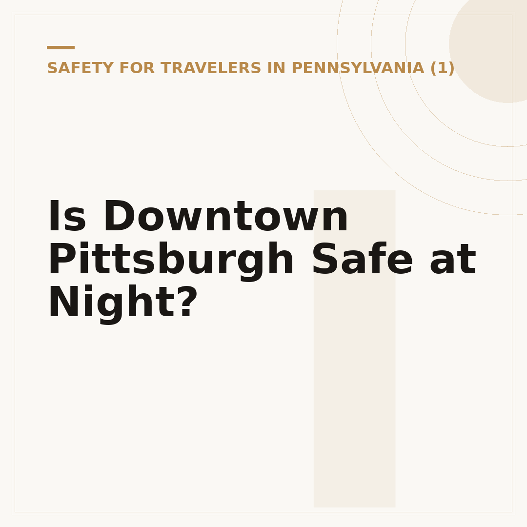 Is Downtown Pittsburgh Safe at Night?
