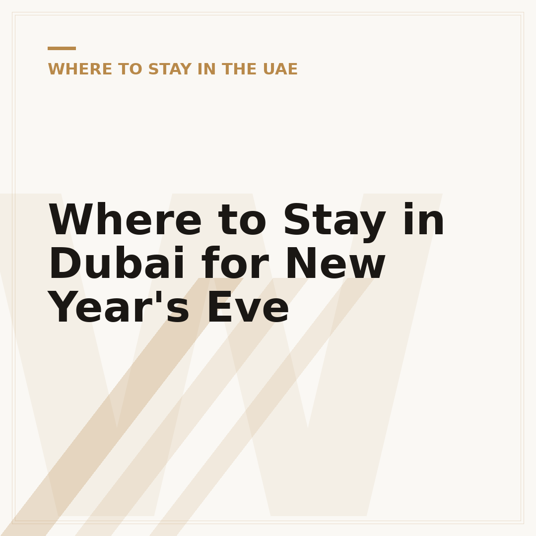 Where to Stay in Dubai for New Year's Eve