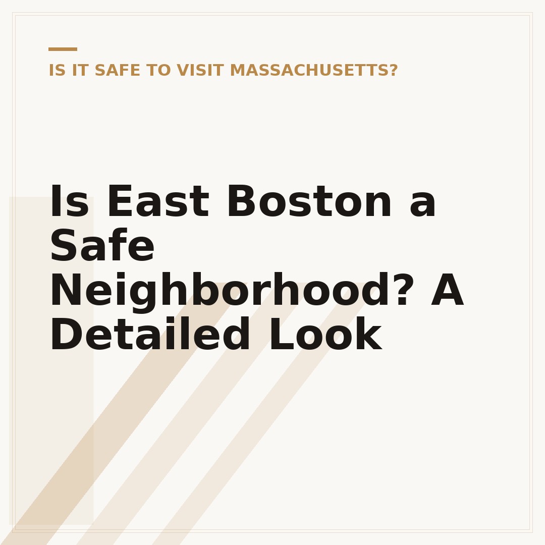 Is East Boston a Safe Neighborhood? A Detailed Look