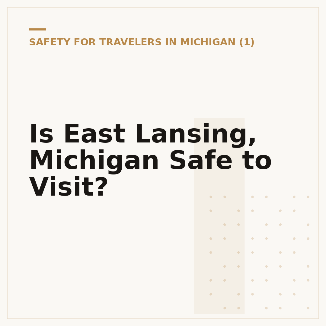 Is East Lansing, Michigan Safe to Visit?