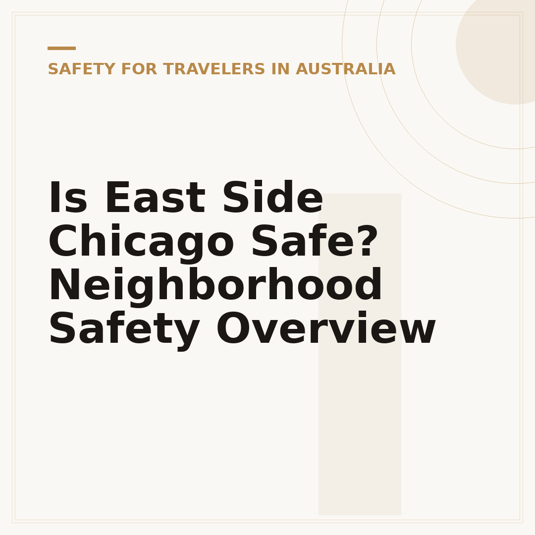 Is East Side Chicago Safe? Neighborhood Safety Overview