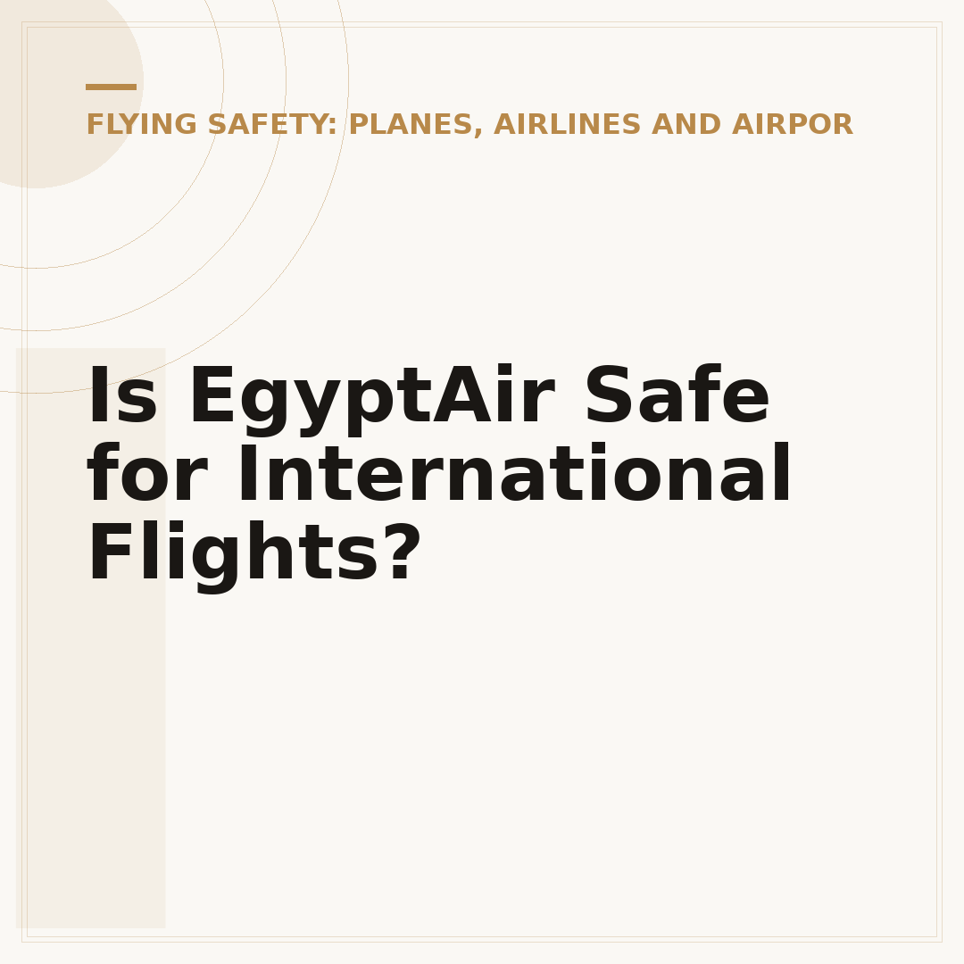 Is EgyptAir Safe for International Flights?