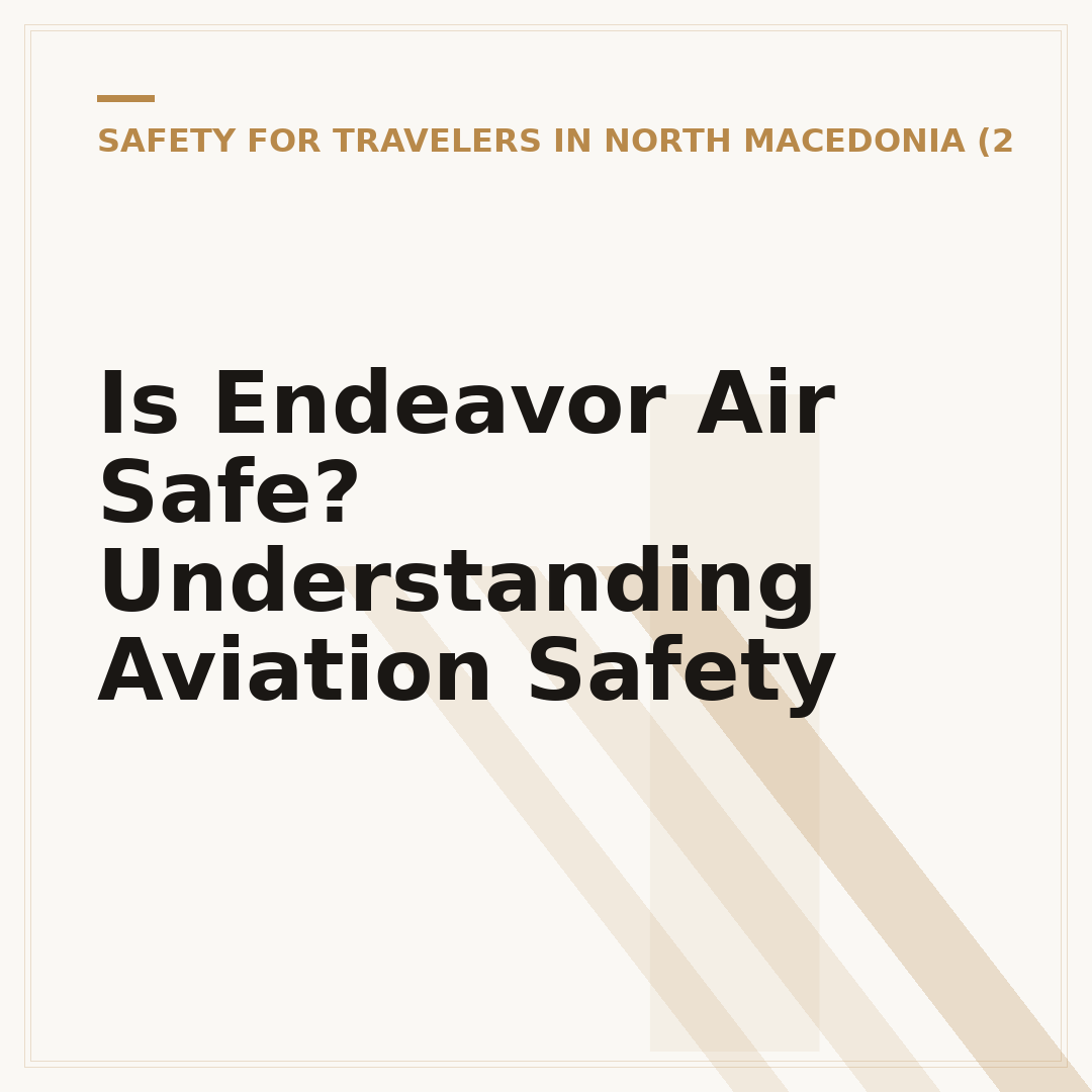 Is Endeavor Air Safe? Understanding Aviation Safety
