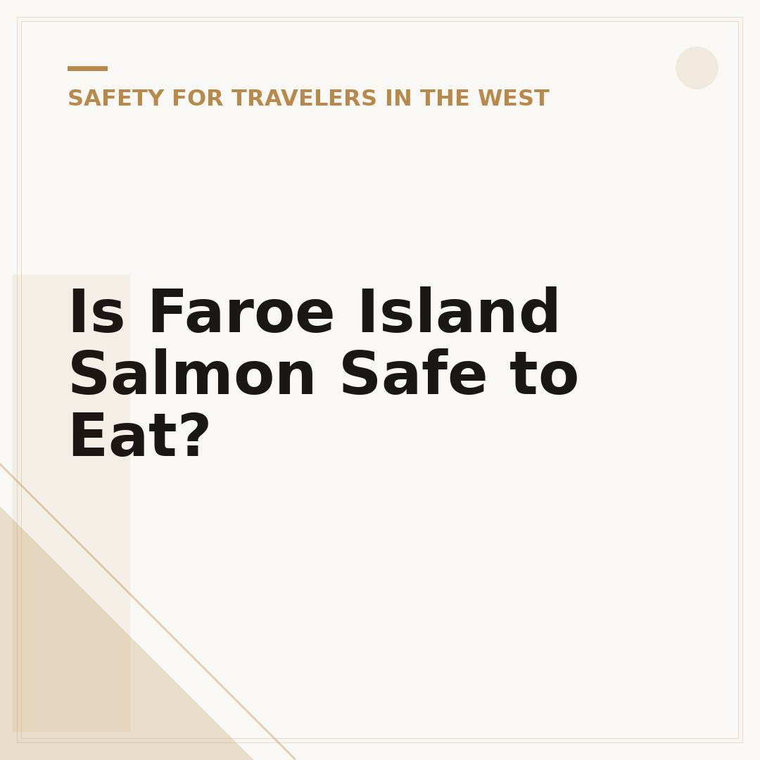 Is Faroe Island Salmon Safe to Eat?