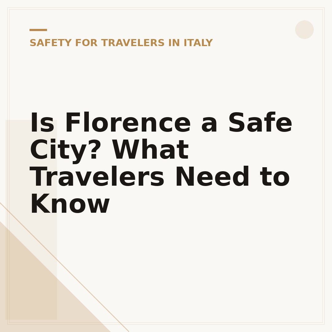 Is Florence a Safe City? What Travelers Need to Know