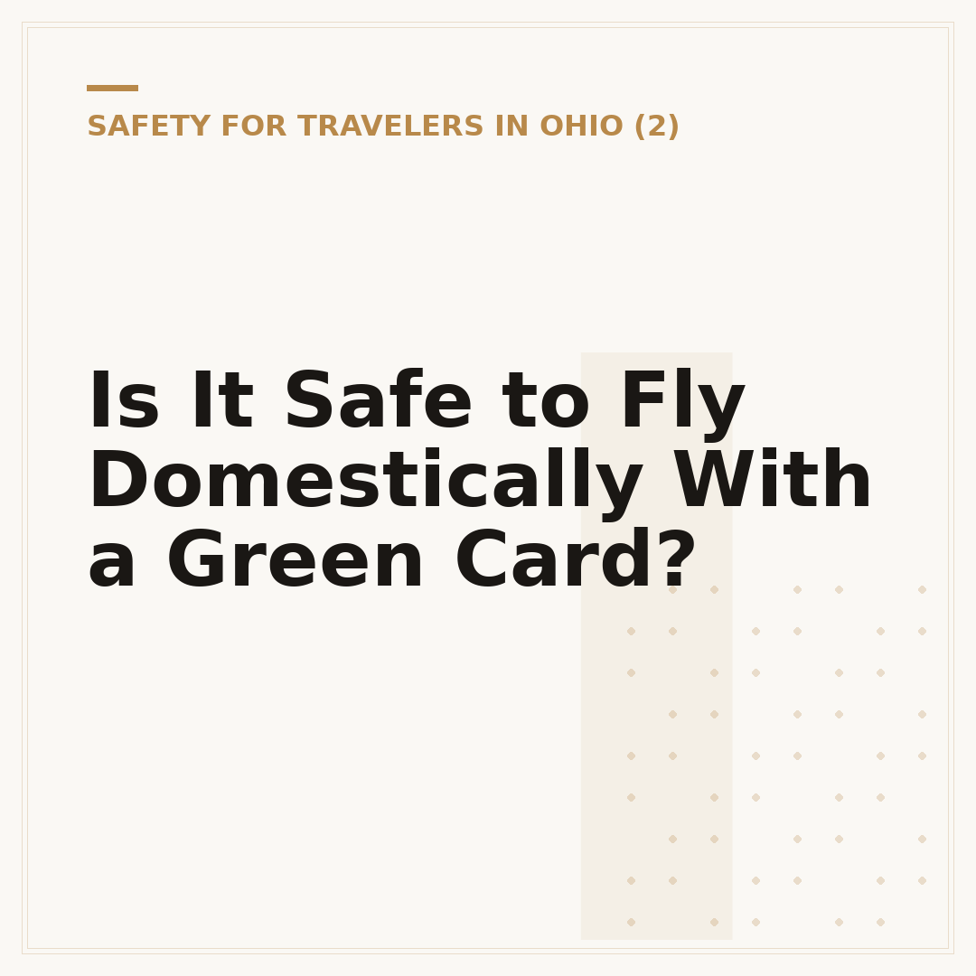 Is It Safe to Fly Domestically With a Green Card?