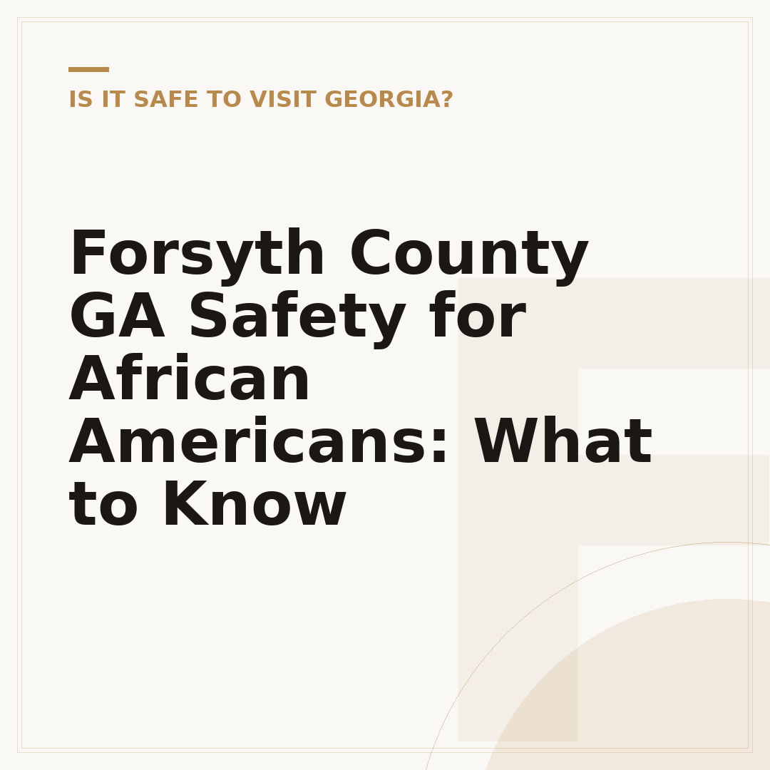 Forsyth County GA Safety for African Americans: What to Know