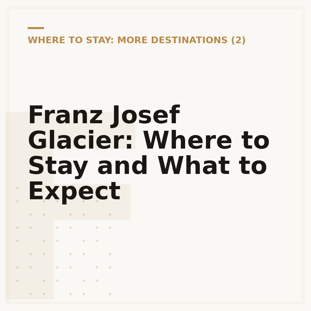 Franz Josef Glacier: Where to Stay and What to Expect