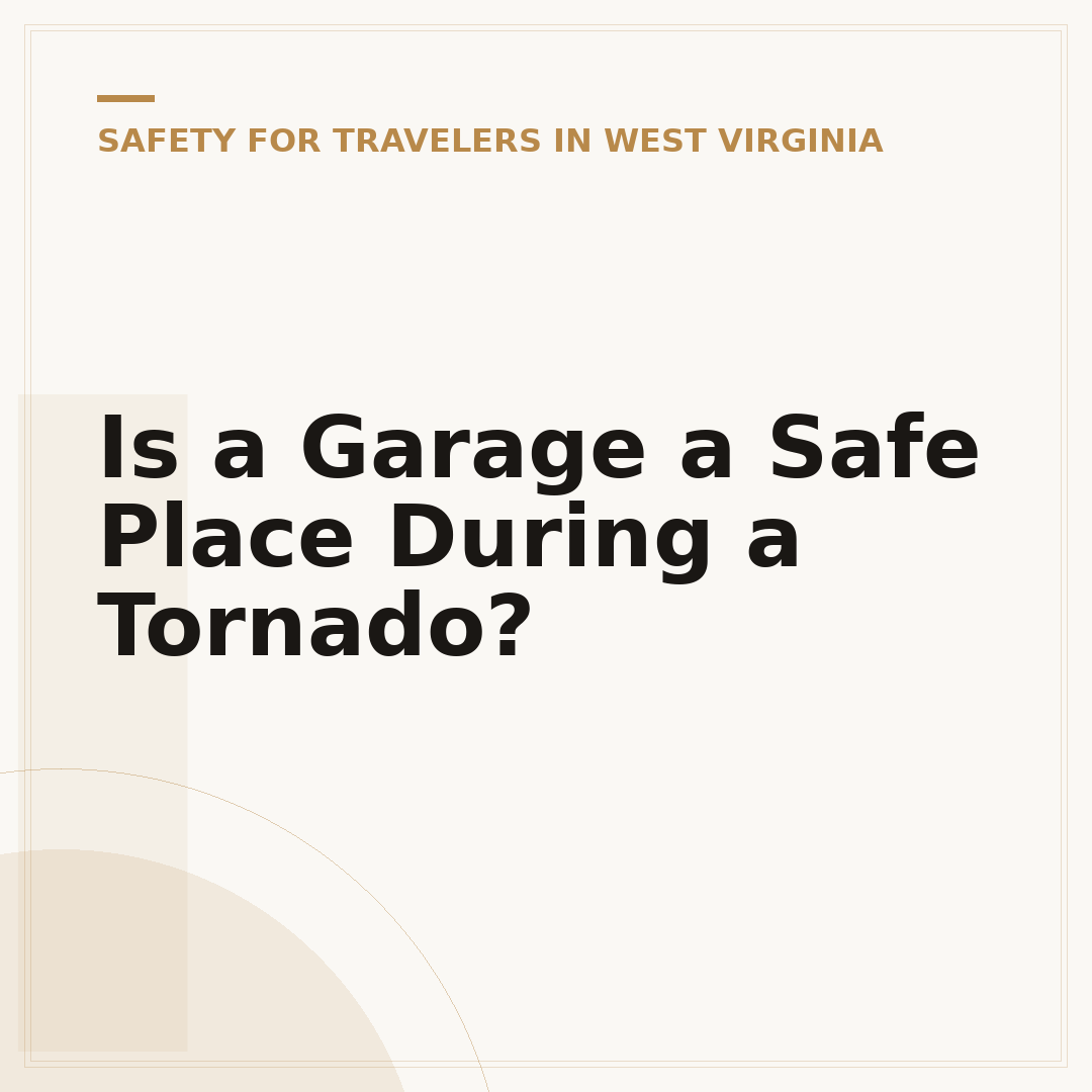 Is a Garage a Safe Place During a Tornado?