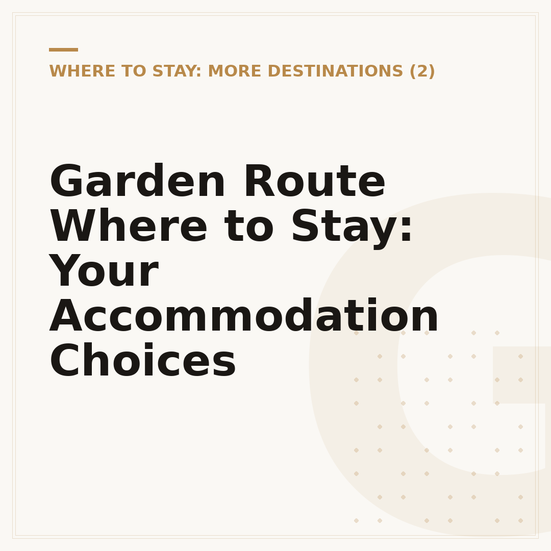 Garden Route Where to Stay: Your Accommodation Choices