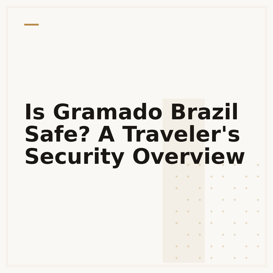 Is Gramado Brazil Safe? A Traveler's Security Overview