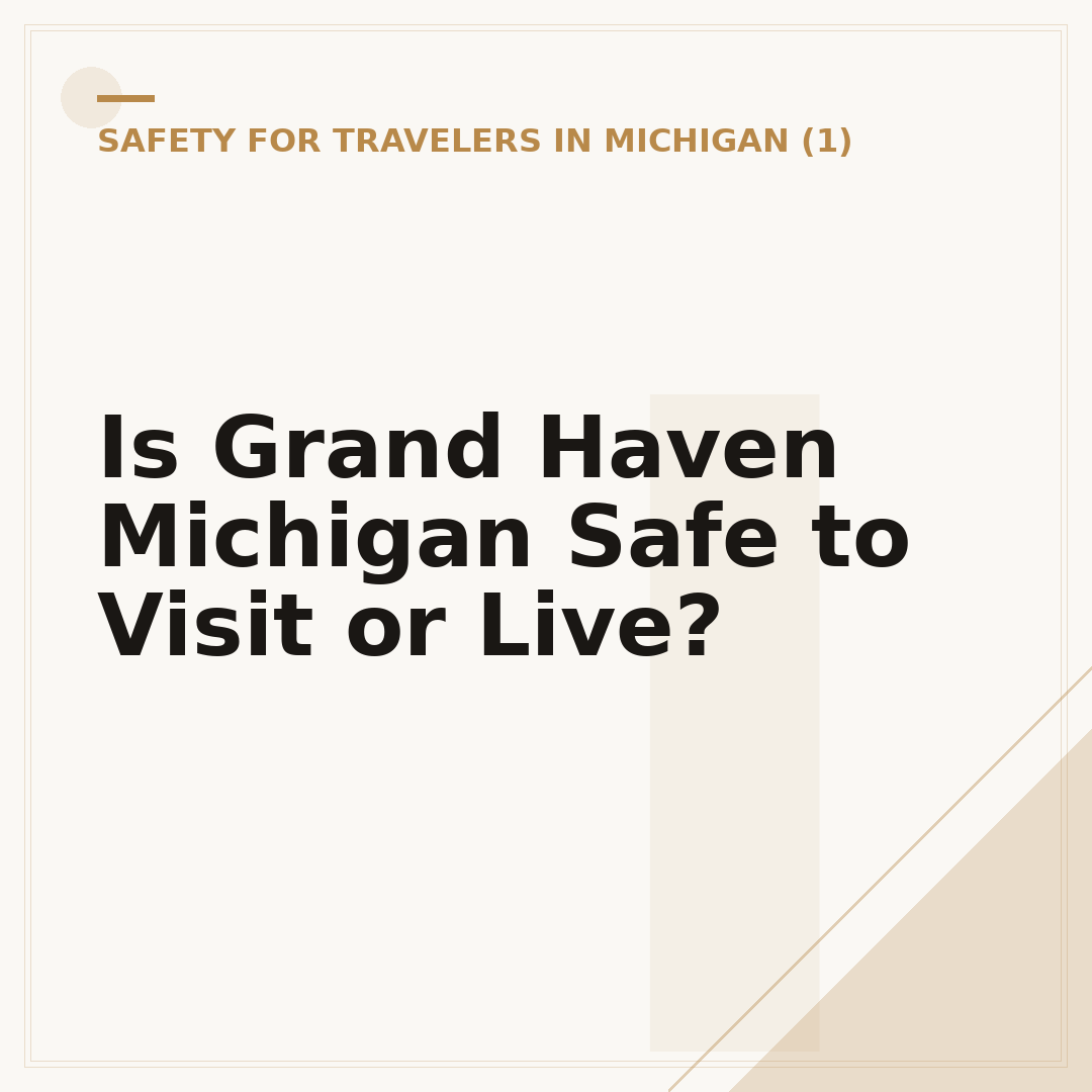 Is Grand Haven Michigan Safe to Visit or Live?