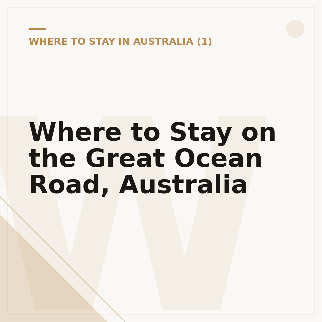 Where to Stay on the Great Ocean Road, Australia