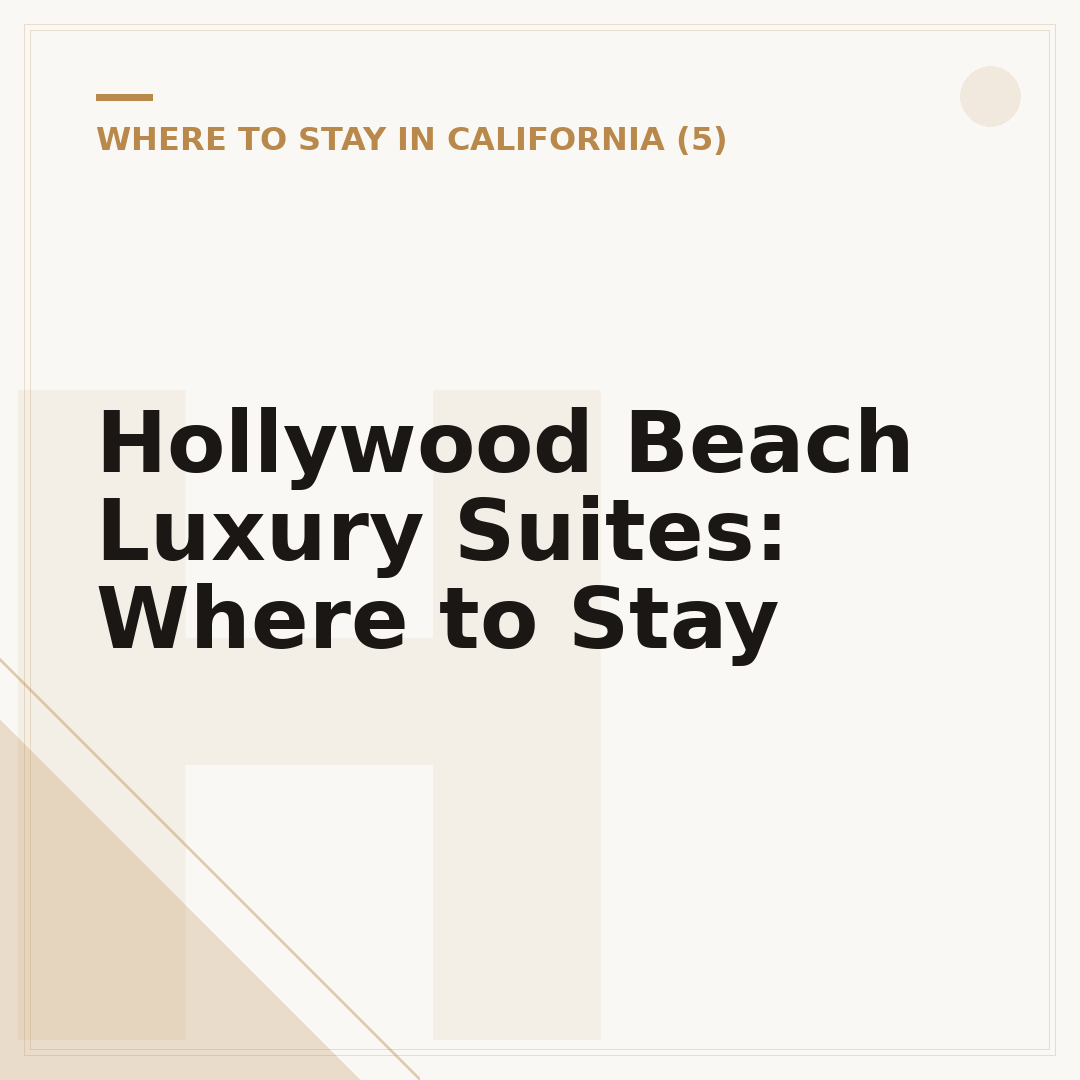 Hollywood Beach Luxury Suites: Where to Stay