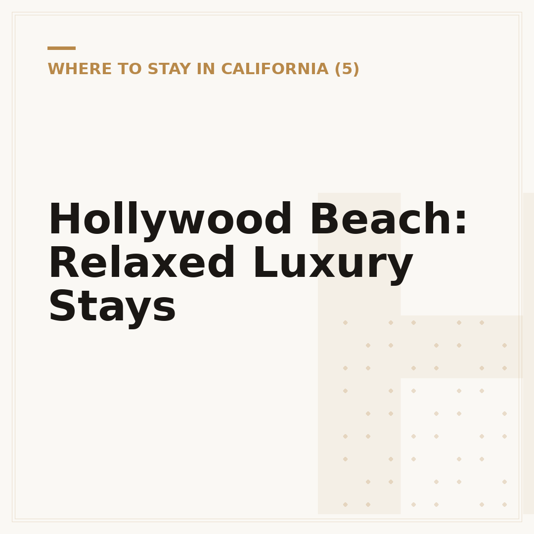 Hollywood Beach: Relaxed Luxury Stays