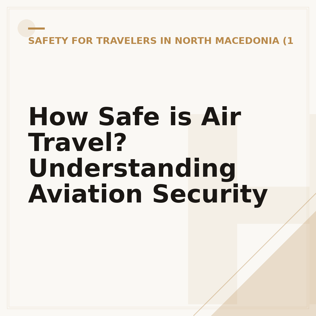 How Safe is Air Travel? Understanding Aviation Security
