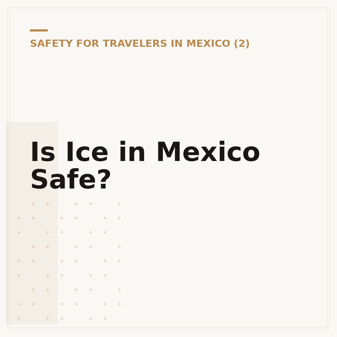 Is Ice in Mexico Safe?
